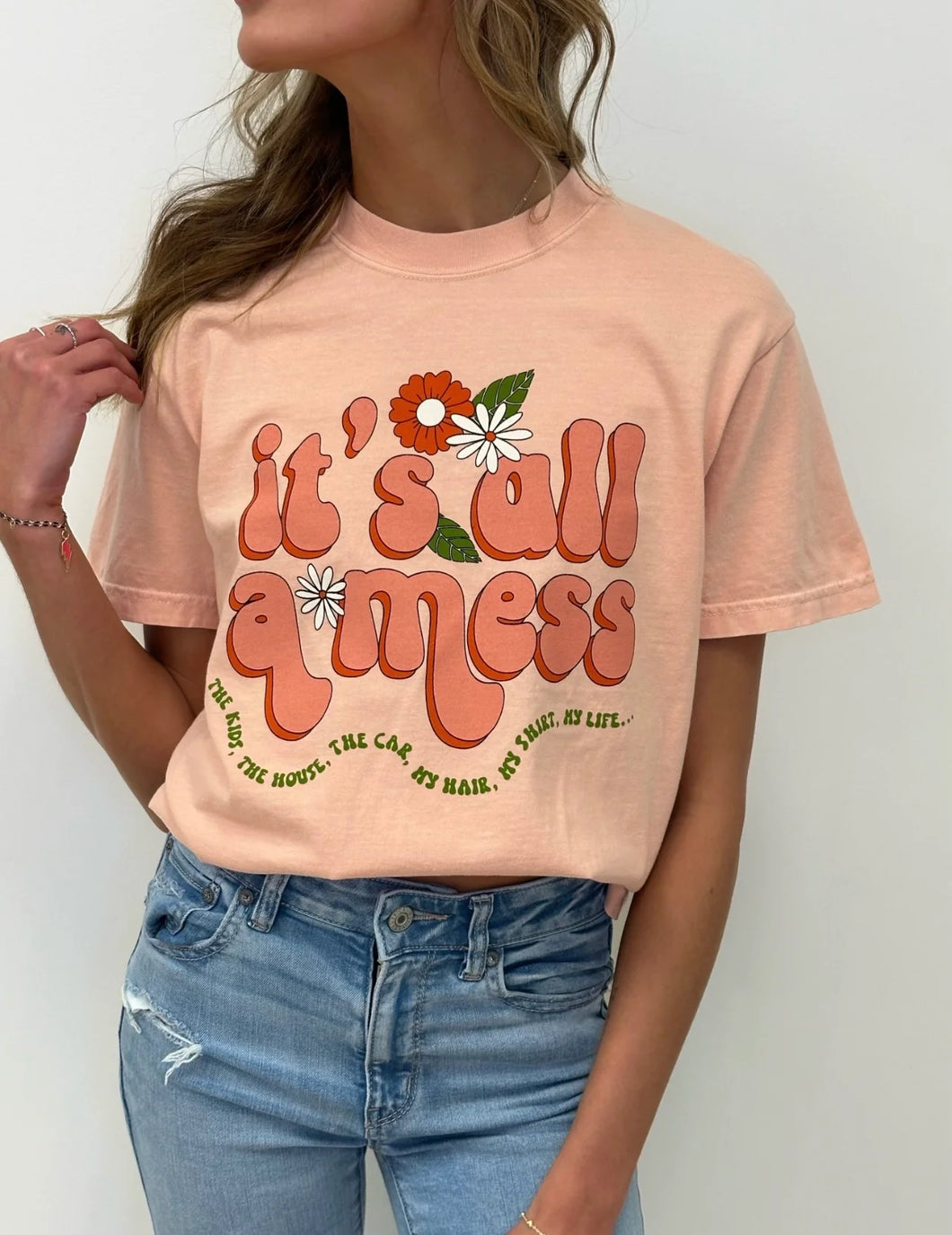 It’s All A Mess Tee